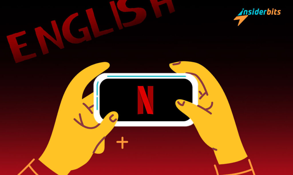 Netflix Learning Time How to Learn English by Watching Netflix | Insiderbits