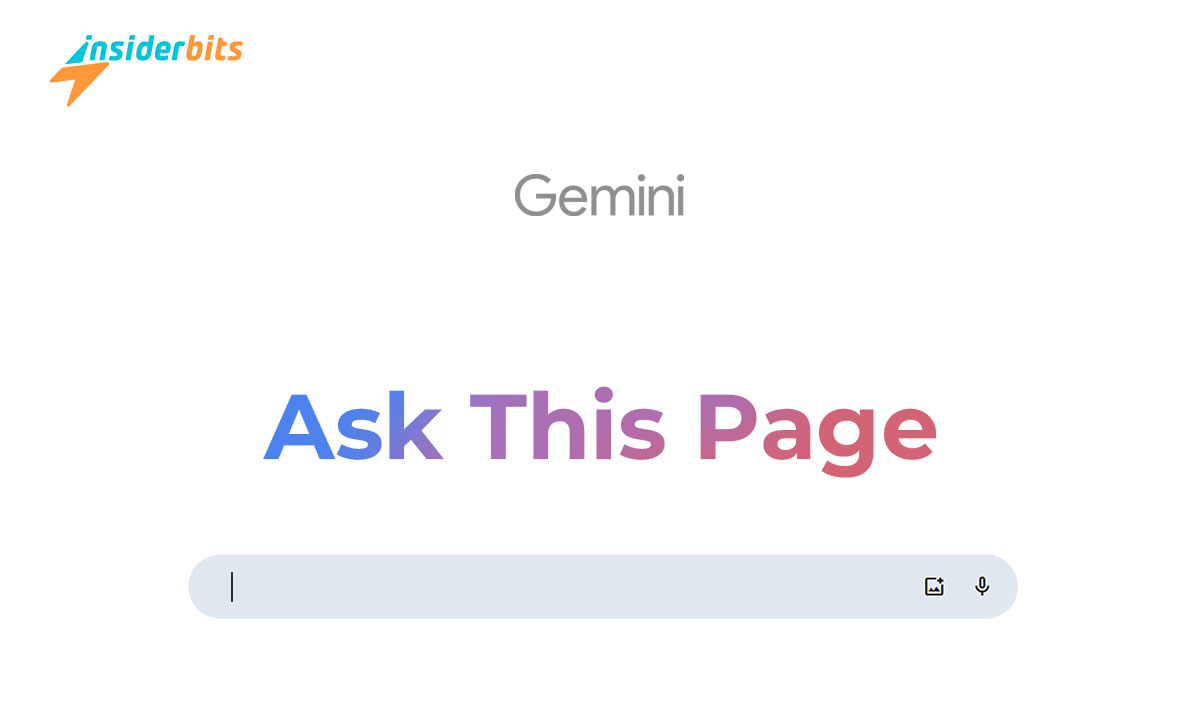 استكشاف Geminis اسأل هذه الصفحة طريقة جديدة للتفاعل مع صفحات الويب
