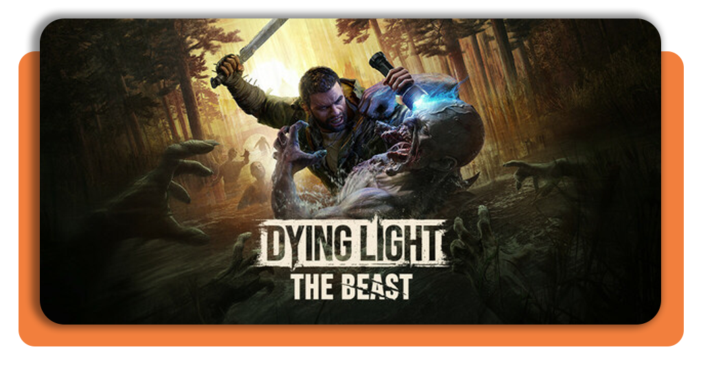 Dying Light: The Beast